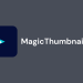 Magic Thumbnails